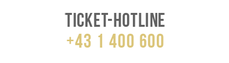 Ticket-Hotline +43 1 400 600